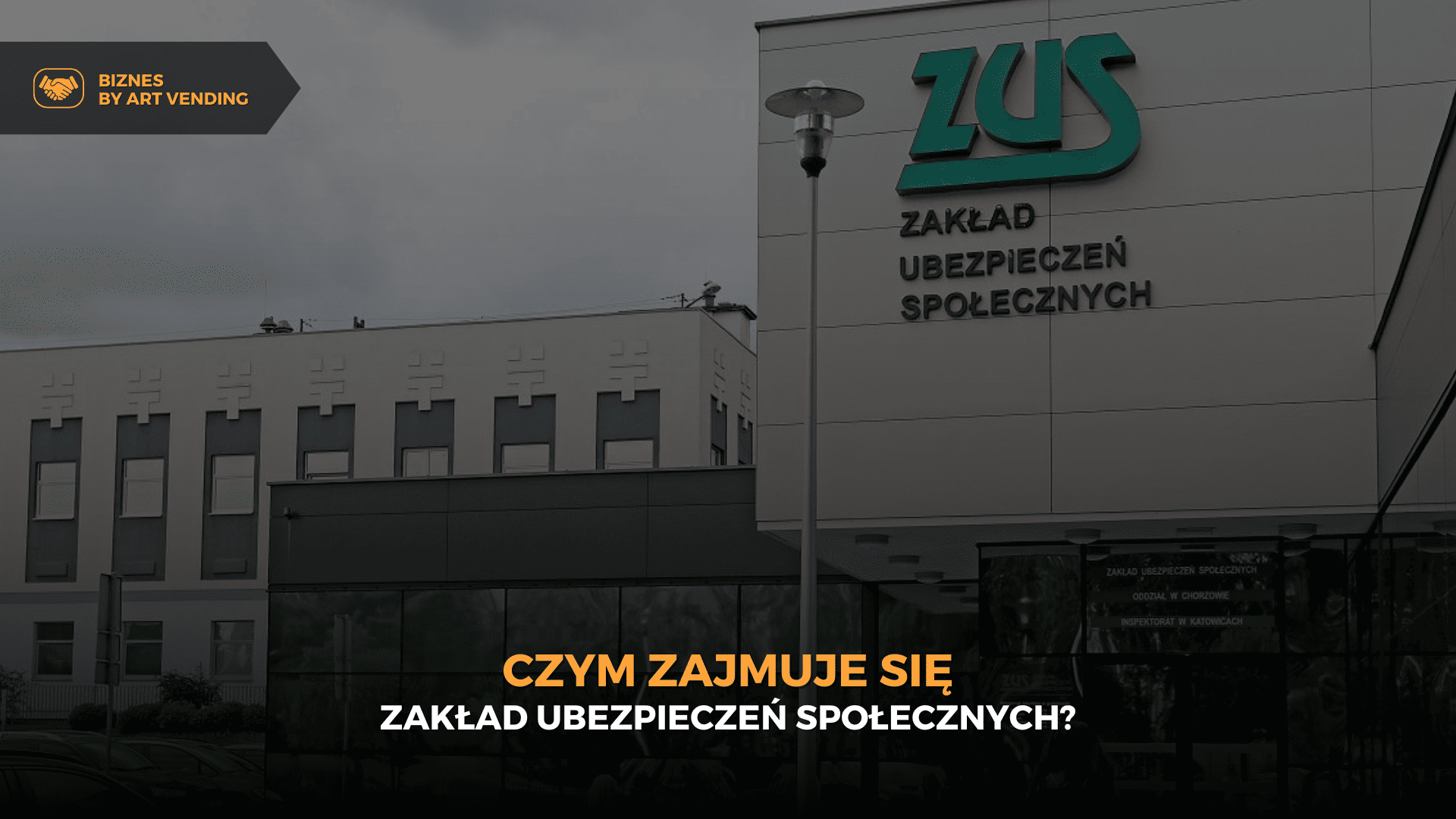 Czym zajmuje się Zakład Ubezpieczeń Społecznych?