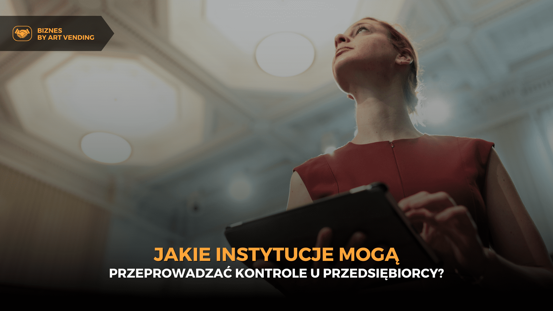 Jakie instytucje mogą przeprowadzać kontrole u przedsiębiorcy?