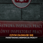 Czym zajmuje się Państwowa Inspekcja Pracy?