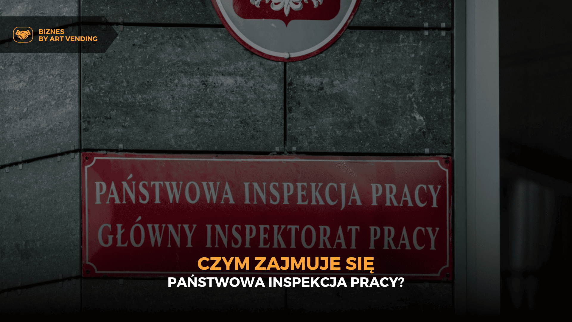 Czym zajmuje się Państwowa Inspekcja Pracy?