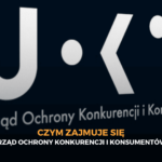 Czym zajmuje się Urząd Ochrony Konkurencji i Konsumentów?