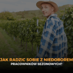 Jak radzić sobie z niedoborem pracowników sezonowych?