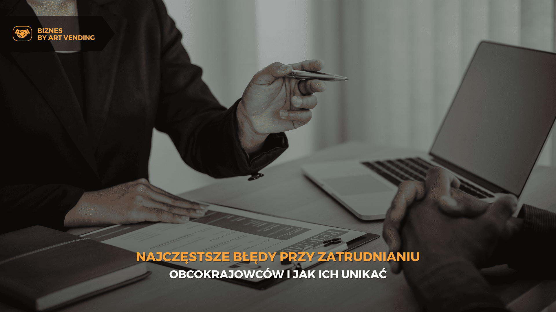 Najczęstsze błędy przy zatrudnianiu obcokrajowców i jak ich unikać